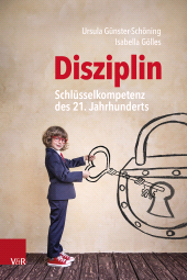 E-book, Disziplin - Schlüsselkompetenz des 21. Jahrhunderts : Ein Impulsbuch, Vandenhoeck & Ruprecht