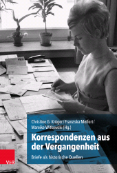E-book, Korrespondenzen aus der Vergangenheit : Briefe als historische Quellen, Vandenhoeck & Ruprecht