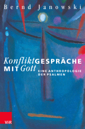 eBook, Konfliktgespräche mit Gott : Eine Anthropologie der Psalmen, Vandenhoeck & Ruprecht