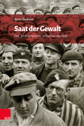 eBook, Saat der Gewalt : Der "Kräutergarten" in Dachau seit 1945, Vandenhoeck & Ruprecht