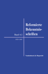 E-book, Reformierte Bekenntnisschriften : Band 4: 1814-2019. Teilband 2: 1933-1967, Vandenhoeck & Ruprecht