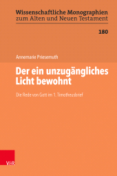 eBook, Der ein unzugängliches Licht bewohnt : Die Rede von Gott im 1. Timotheusbrief, Vandenhoeck & Ruprecht