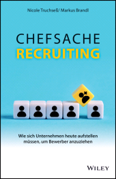 E-book, Chefsache Recruiting : Wie sich Unternehmen heute aufstellen müssen, um Bewerber anzuziehen, Wiley-VCH