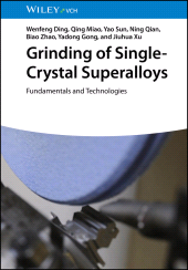 E-book, Grinding of Single-Crystal Superalloys : Fundamentals and Technologies, Wiley-VCH