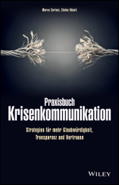 eBook, Praxisbuch Krisenkommunikation : Strategien für mehr Glaubwürdigkeit, Transparenz und Vertrauen, Wiley-VCH