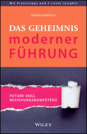 E-book, Das Geheimnis moderner Führung : Future Skill Beziehungskompetenz, Wiley-VCH