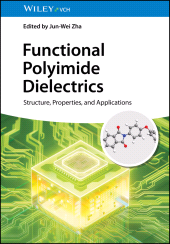 E-book, Functional Polyimide Dielectrics : Structure, Properties, and Applications, Wiley-VCH