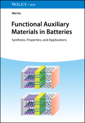 eBook, Functional Auxiliary Materials in Batteries : Synthesis, Properties, and Applications, Wiley-VCH