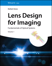 E-book, Lens Design for Imaging : Fundamentals of Optical Systems, Volume 1, Wiley-VCH