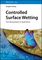 E-book, Controlled Surface Wetting : From Bioinspiration to Applications, Wiley-VCH