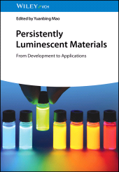 E-book, Persistently Luminescent Materials : From Development to Applications, Wiley-VCH