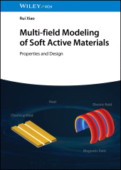 E-book, Multi-field Modeling of Soft Active Materials : Properties and Design, Wiley-VCH