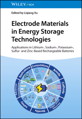 E-book, Electrode Materials in Energy Storage Technologies : Applications in Lithium-, Sodium-, Potassium-, Sulfur- and Zinc-Based Rechargeable Batteries, Wiley-VCH
