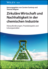 E-book, Zirkuläre Wirtschaft und Nachhaltigkeit in der chemischen Industrie : Herausforderungen, Praxisbeispiele und Lösungsansätze, Wiley-VCH