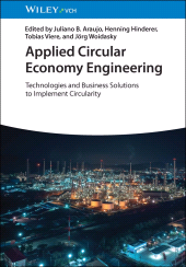E-book, Applied Circular Economy Engineering : Technologies and Business Solutions to Implement Circularity, Wiley-VCH