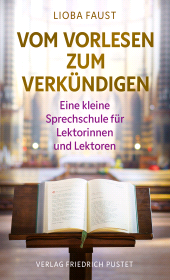 E-book, Vom Vorlesen zum Verkündigen : Eine kleine Sprechschule für Lektorinnen und Lektoren, Verlag Friedrich Pustet