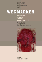 E-book, Wegmarken : Religion -Kultur -Spiritualität Festschrift für Michael Langer, Verlag Friedrich Pustet