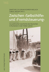 E-book, Zwischen "Selbsthilfe" und "Fremdsteuerung" : Zur politischen Geschichte der Deutschen in Rumänien in den 1930er Jahren, Verlag Friedrich Pustet