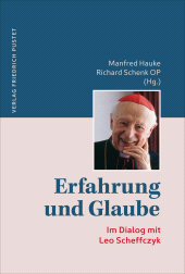 eBook, Erfahrung und Glaube : Im Dialog mit Leo Scheffczyk, Verlag Friedrich Pustet
