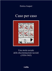 E-book, Caso per caso : una storia sociale delle discriminazioni razziali (1938-1943), Viella