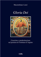 E-book, Gloria Dei : creazione e predestinazione nel pensiero di Tommaso d'Aquino, Viella