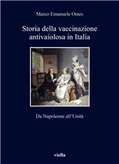 E-book, Storia della vaccinazione antivaiolosa in Italia : da Napoleone all'Unità, Viella