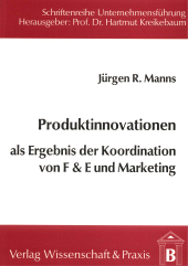 E-book, Produktinnovationen als Ergebnis der Koordination von F & E und Marketing, Verlag Wissenschaft & Praxis