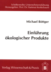 eBook, Einführung ökologischer Produkte : Timing-Strategien - dargestellt am Beispiel der Automobilindustrie, Verlag Wissenschaft & Praxis