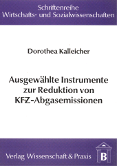 E-book, Ausgewählte Instrumente zur Reduktion von KFZ-Abgasemissionen, Verlag Wissenschaft & Praxis