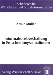 eBook, Informationsbeschaffung in Entscheidungssituationen, Verlag Wissenschaft & Praxis