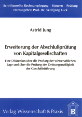 E-book, Erweiterung der Abschlussprüfung von Kapitalgesellschaften : Eine Diskussion über die Prüfung der wirtschaftlichen Lage und über die Prüfung der Ordnungsmässigkeit der Geschäftsführung, Verlag Wissenschaft & Praxis
