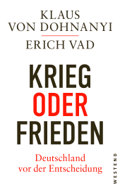 E-book, Krieg oder Frieden - Deutschland vor der Entscheidung, Westend Verlag