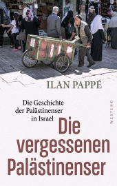 E-book, Die vergessenen Palästinenser : Die Geschichte der Palästinenser in Israel, Westend Verlag