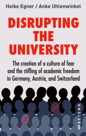 E-book, Disrupting the university : The stifling of academic freedom in Germany, Austria and Switzerland, Westend Verlag