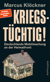 E-book, Kriegstüchtig! : Deutschlands Mobilmachung an der Heimatfront, Westend Verlag