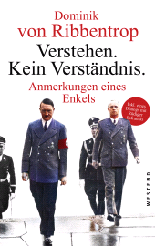 E-book, Verstehen. Kein Verständnis. : Anmerkungen eines Enkels, Westend Verlag