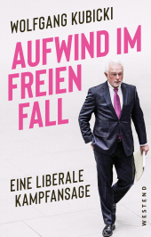 E-book, Aufwind im freien Fall : Eine liberale Kampfansage, Westend Verlag