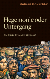 E-book, Hegemonie oder Untergang : Die letzte Krise des Westens?, Westend Verlag
