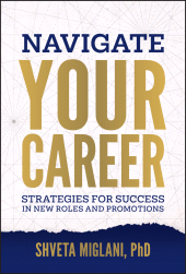 eBook, Navigate Your Career : Strategies for Success in New Roles and Promotions, John Wiley & Sons