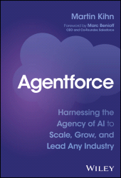 E-book, Agentforce : Harnessing the Agency of AI to Scale, Grow, and Lead Any Industry, John Wiley & Sons