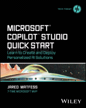 eBook, Microsoft Copilot Studio Quick Start : Learn to Create and Deploy Personalized AI Solutions, John Wiley & Sons