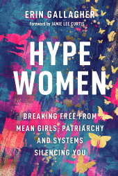 E-book, Hype Women : Breaking Free from Mean Girls, Patriarchy and Systems Silencing You, John Wiley & Sons