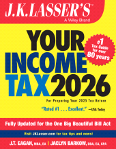 eBook, J.K. Lasser's Your Income Tax 2026 : For Preparing Your 2025 Tax Return, John Wiley & Sons