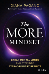 E-book, The More Mindset : Break Mental Limits and Step into Extraordinary Results, John Wiley & Sons