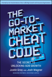 E-book, The Go-to-Market Cheat Code : The Secret to Unlocking B2B Growth, John Wiley & Sons