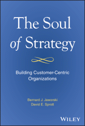E-book, The Soul of Strategy : Building Customer Centric Organizations, John Wiley & Sons