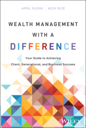 eBook, Wealth Management With a Difference : Your Guide to Achieving Client, Generational, and Business Success, John Wiley & Sons