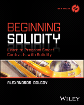 eBook, Beginning Solidity : Learn to Program Smart Contracts with Solidity, John Wiley & Sons