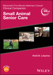 E-book, Blackwell's Five-Minute Veterinary Consult Clinical Companion : Small Animal Senior Care, John Wiley & Sons