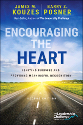 E-book, Encouraging the Heart : Igniting Purpose and Providing Meaningful Recognition, John Wiley & Sons
